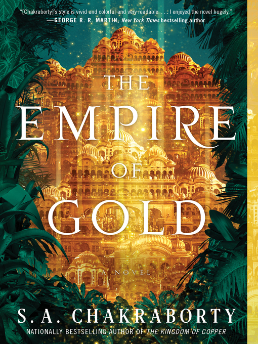 Title details for The Empire of Gold by S. A. Chakraborty - Wait list